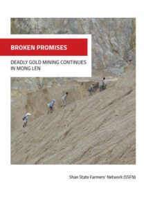 Broken Promises Deadly Gold Mining Continues in Mong Len